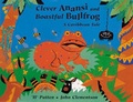 Cover: Clever Anansi and Boastful Bullfrog - Frances Lincoln Children's Books