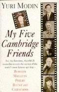Cover: My Five Cambridge Friends - Headline Book Publishing
