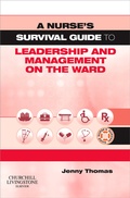 Cover: A Nurse's Survival Guide to Leadership and Management on the Ward - Churchill Livingstone Inc