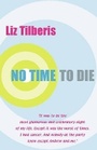 Cover: No Time to Die - Orion mass market paperback