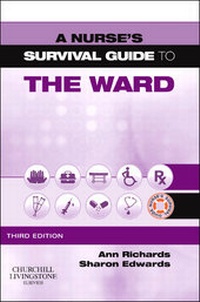 Enlarge image Cover: A Nurse's Survival Guide to the Ward - Churchill Livingstone