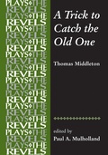 Cover: A Trick to Catch the Old One - Manchester University Press