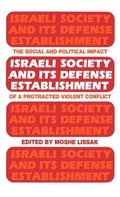 Cover: Israeli Society and Its Defense Establishment - Routledge