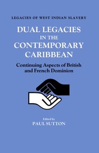 Abbildung von: Dual Legacies in the Contemporary Caribbean - Routledge