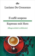 Cover: Il caff&egrave; sospeso Espresso mit Herz - dtv