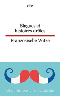 Abbildung von: Blagues et histoires drôles Französische Witze - dtv