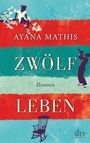 Cover: Zwölf Leben - dtv