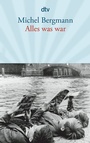 Cover: Alles was war - dtv