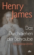 Cover: Das Durchdrehen der Schraube - dtv
