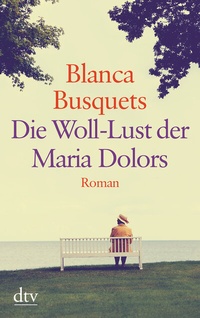 Abbildung von: Die Woll-Lust der Maria Dolors - dtv