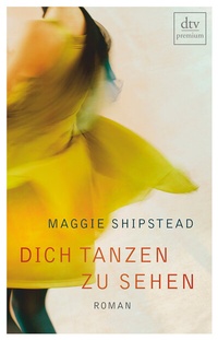 Abbildung von: Dich tanzen zu sehen - dtv