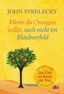 Cover: Wenn du Orangen willst, such nicht im Blaubeerfeld - dtv