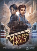 Cover: Die Spione von Myers Holt - Rache Undercover - dtv