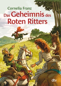 Enlarge image Cover: Das Geheimnis des Roten Ritters - dtv
