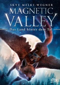 Cover: Magnetic Valley - Das Land hinter dem Tal - dtv