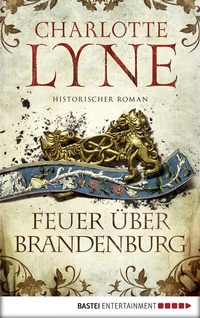 Abbildung von: Feuer über Brandenburg - Bastei Lübbe