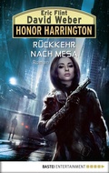 Cover: Honor Harrington: R&uuml;ckkehr nach Mesa - Bastei L&uuml;bbe