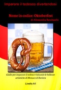 Cover: Nome in codice: Oktoberfest - Livello A1 (edizione tedesca) - MainBook