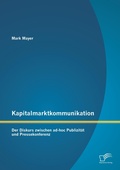 Cover: Kapitalmarktkommunikation - Diplomica Verlag