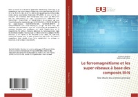 Abbildung von: Le ferromagnetisme et les super-reseaux a base des composes iii-n - Éditions universitaires européennes