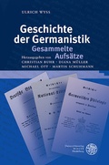 Cover: Geschichte der Germanistik. Gesammelte Aufs&auml;tze - Universit&auml;tsverlag Winter
