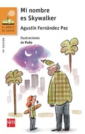 Cover: Mi nombre es Skywalker - Fundaci&oacute;n Santa Mar&iacute;a-Ediciones SM