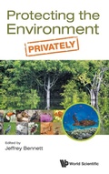 Cover: Protecting The Environment, Privately - World Scientific Publishing Co Pte Ltd