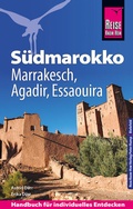 Cover: Reise Know-How S&uuml;dmarokko mit Marrakesch, Agadir und Essaouira - Reise Know-How Verlag Peter Rump GmbH