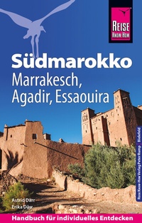 Abbildung von: Reise Know-How Südmarokko mit Marrakesch, Agadir und Essaouira - Reise Know-How Verlag Peter Rump GmbH