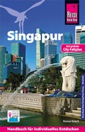 Cover: Reise Know-How Reisef&uuml;hrer Singapur - Reise Know-How Verlag Peter Rump GmbH