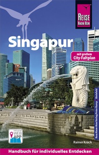 Abbildung von: Reise Know-How Reiseführer Singapur - Reise Know-How Verlag Peter Rump GmbH