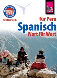 Abbildung von: Spanisch für Peru - Wort für Wort: Kauderwelsch-Sprachführer von Reise Know-How - Reise Know-How Verlag Peter Rump GmbH