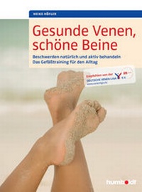 Abbildung von: Gesunde Venen, schöne Beine - Humboldt Verlag