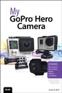 Cover: My GoPro Hero Camera - Addison Wesley