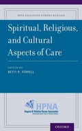Cover: Spiritual, Religious, and Cultural Aspects of Care - Oxford University Press Inc