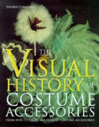 Abbildung von: VISUAL HISTORY COSTUME ACCESSORIES - Batsford