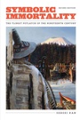 Cover: Symbolic Immortality - University of Washington Press