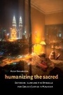 Cover: Humanizing the Sacred - University of Washington Press