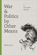 Cover: War and Politics by Other Means - University of Washington Press