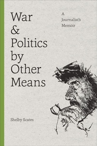 Enlarge image Cover: War and Politics by Other Means - University of Washington Press