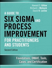 Abbildung von: Guide to Six Sigma and Process Improvement for Practitioners and Students, A - Pearson FT Press