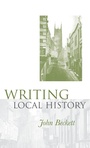 Cover: Writing Local History - Manchester University Press
