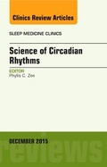 Cover: Science of Circadian Rhythms, An Issue of Sleep Medicine Clinics: Volume 10-4 - Elsevier