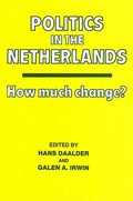 Cover: Politics in the Netherlands - Frank Cass Publishers