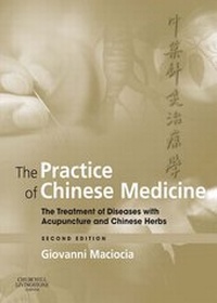 Abbildung von: The Practice of Chinese Medicine E-Book - Churchill Livingstone