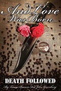 Cover: And Love Was Born... Death Followed - Laura Brown