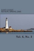 Cover: Lost Coast Review, Spring 2015 - Avignon Press