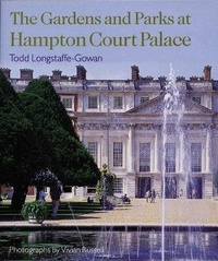 Abbildung von: The Gardens and Parks at Hampton Court Palace - Frances Lincoln
