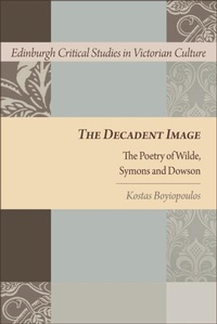 Enlarge image Cover: The Decadent Image - Edinburgh University Press