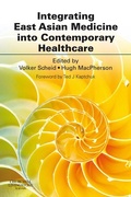 Cover: Integrating East Asian Medicine into Contemporary Healthcare E-Book - Elsevier